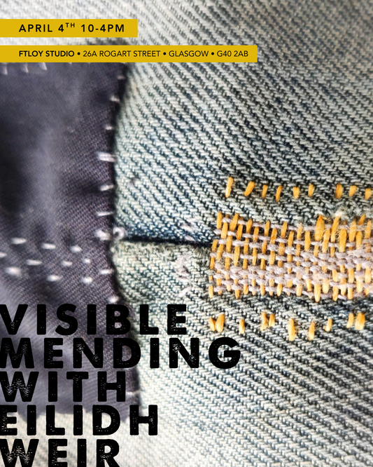 Visible Mending with Eilidh Weir - APRIL 4TH