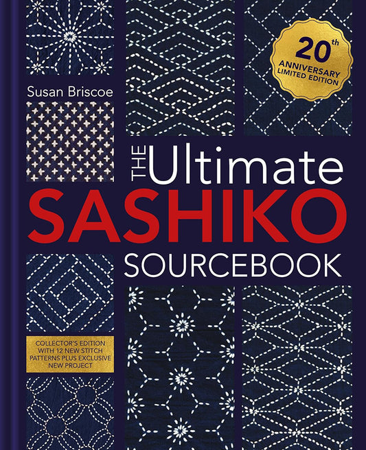 The Ultimate Sashiko Sourcebook by Susan Briscoe