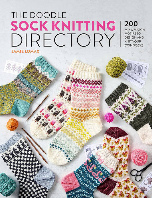 The Doodle Sock Knitting Directory by Jamie Lomax