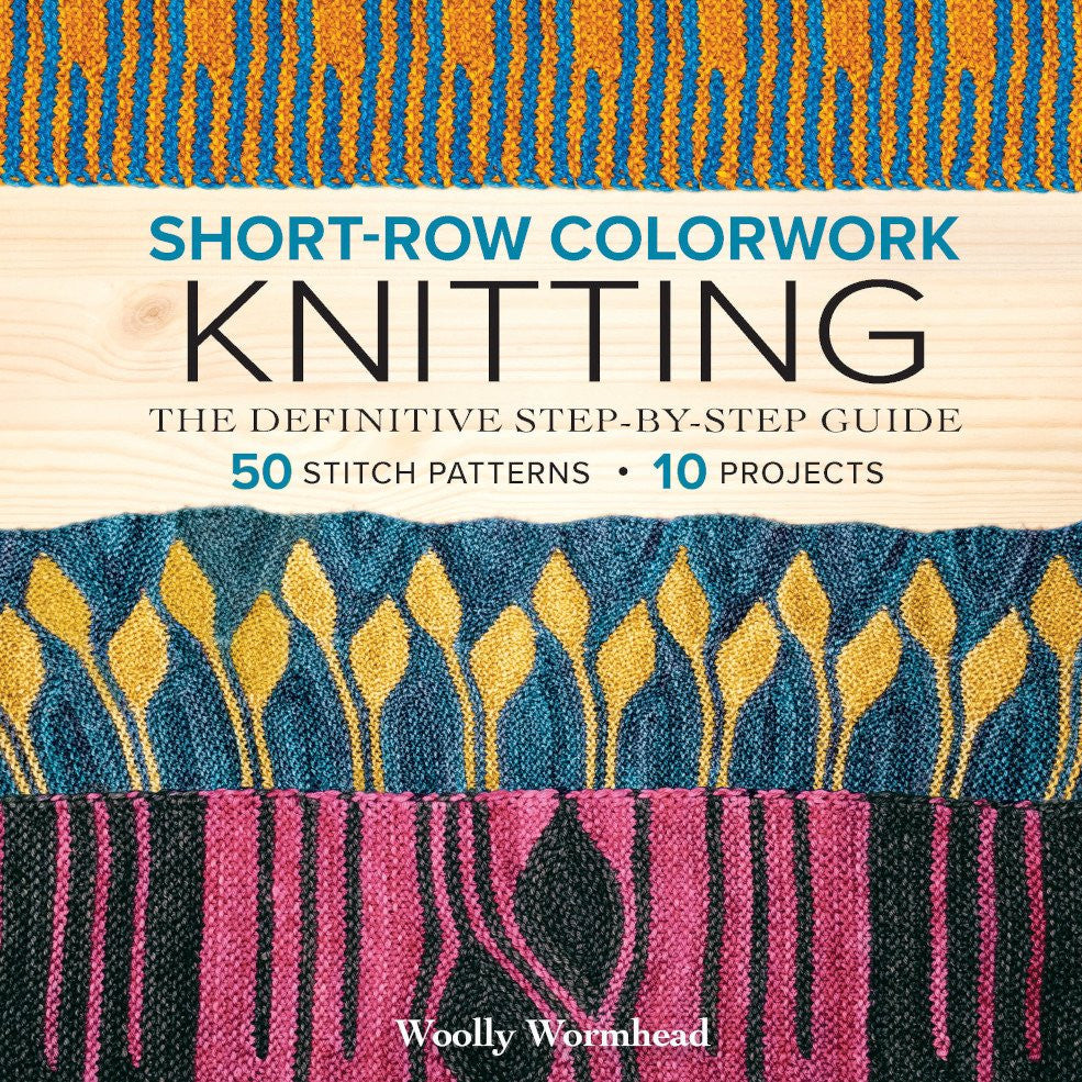 Short row colorwork the definitive guide - by Woolly Wormhead