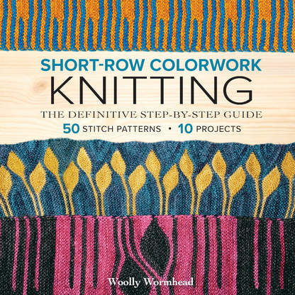 Short row colorwork the definitive guide - by Woolly Wormhead